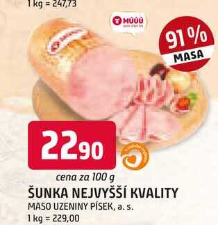 ŠUNKA NEJVYŠŠÍ KVALITY MASO UZENINY PÍSEK, 100g