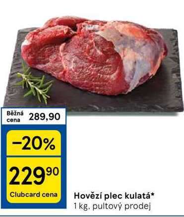 Hovězí plec kulatá, 1 kg. pultový prodej 