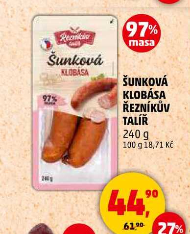 ŠUNKOVÁ KLOBÁSA ŘEZNÍKŮV TALÍŘ, 240 g