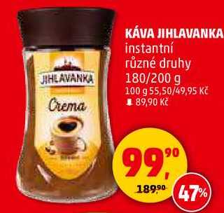 JIHLAVANKA instantní různé druhy, 180/200 g 