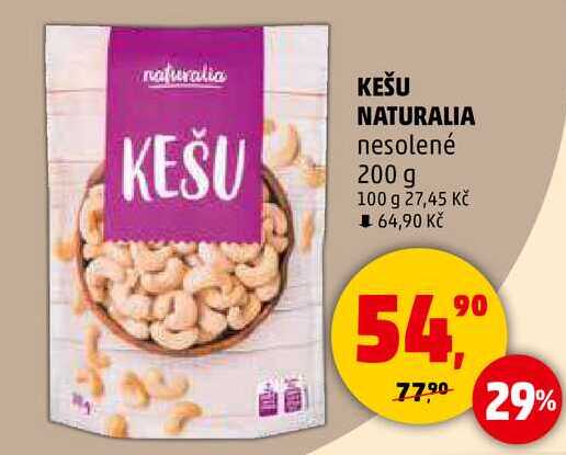 KEŠU NATURALIA nesolené, 200 g