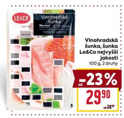 Vinohradská šunka, šunka Le&Co nejvyšší jakosti 100g