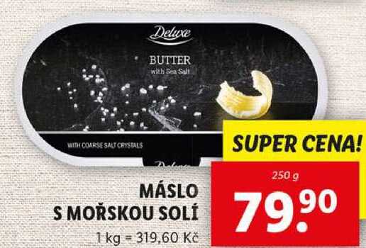 MÁSLO S MOŘSKOU SOLÍ, 250 g v akci