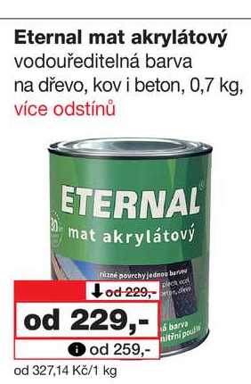 Eternal mat akrylátový vodouředitelná barva na dřevo, kov i beton, 0,7 kg