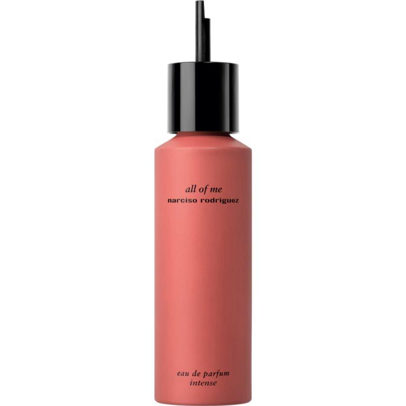 narciso rodriguez all of me intense parfémovaná voda náhradní náplň pro ženy 150 ml