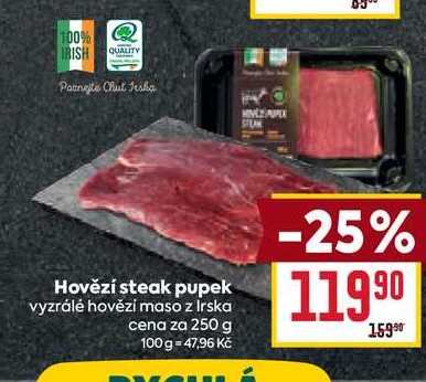 Hovězí steak pupek vyzrálé hovězí maso z Irska cena za 250 g
