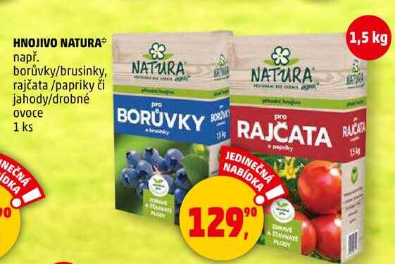 HNOJIVO NATURA např. borůvky/brusinky, rajčata /papriky či jahody/drobné ovoce, 1 ks  