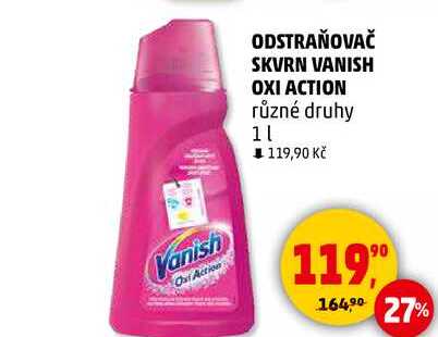 ODSTRAŇOVAČ SKVRN VANISH OXI ACTION různé druhy, 1 l 