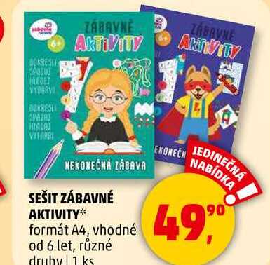 SEŠIT ZÁBAVNÉ AKTIVITY formát A4, vhodné od 6 let, různé druhy, 1 ks  
