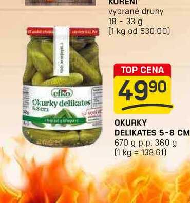 OKURKY DELIKATES 5-8 CM 670 g p.p. 360 g 
