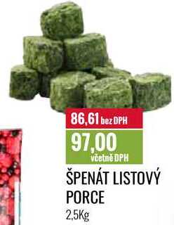 ŠPENÁT LISTOVÝ PORCE 2,5Kg 