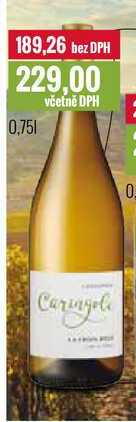 CARINGOLE CHARDONNAY LA CROIX BELLE 0,75l
