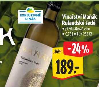 Vinařství Maňák Rulandské šedé, 0,75 l
