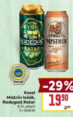 Kozel Mistrův ležák, Radegast Ratar 0,51, plech 