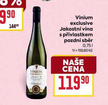 Vinium exclusive Jakostní vína s přívlastkem pozdní sběr 0,75l
