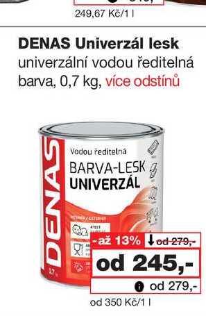 DENAS Univerzál lesk univerzální vodou ředitelná barva, 0,7 kg
