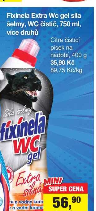 Fixinela Extra Wc gel síla šelmy, WC čistič, 750 ml, více druhů