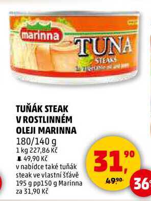 TUŇÁK STEAK V ROSTLINNÉM OLEJI MARINNA, 180/140 g 