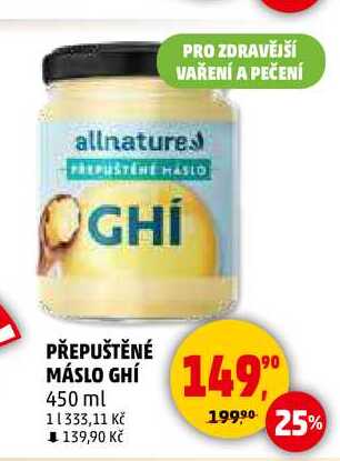 PŘEPUŠTĚNÉ MÁSLO GHÍ, 450 ml  