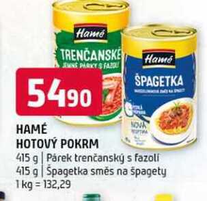 Hamé hotový pokrm 415 g Párek trenčanský s fazoli 415 g Špagetka směs na špagety