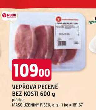 VEPŘOVÁ PEČENĚ BEZ KOSTI 600 g plátky