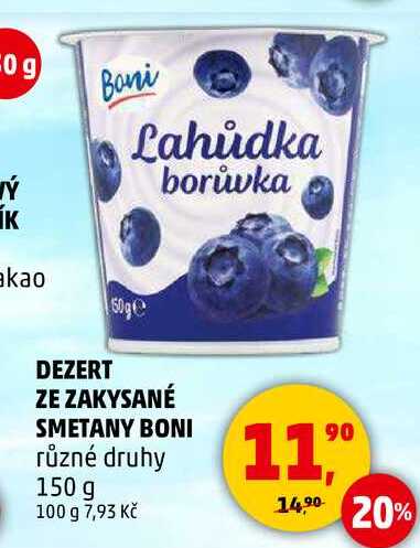 DEZERT ZE ZAKYSANÉ SMETANY BONI různé druhy, 150 g 