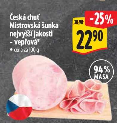 Česká chuť Mistrovská šunka nejvyšší jakosti - vepřová 100 g