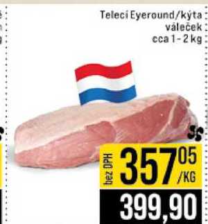 Teleci Eyeround kyta váleček cca 1-2 kg