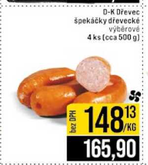 D-K Dřevec špekáčky dřevecké výběrové 4 ks (cca 500 g)