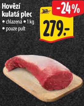 Hovězí kulatá plec, 1 kg