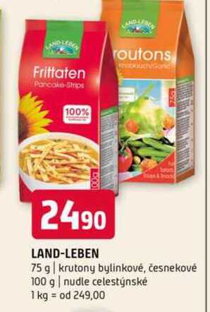 Land leben 75 g krutony bylinkové, česnekové 100 g nudle celestýnské 