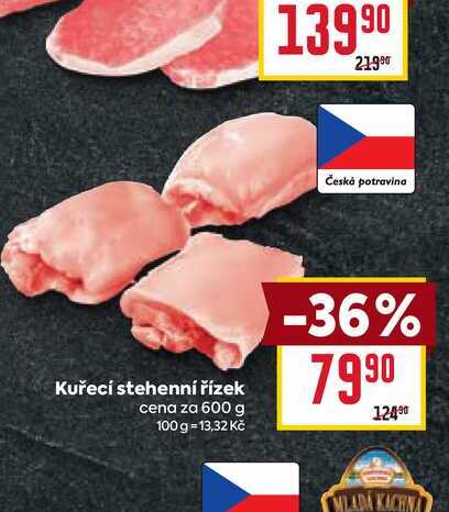 Kuřecí stehenní řízek cena za 600 g 