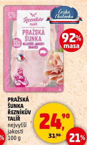 PRAŽSKÁ ŠUNKA ŘEZNÍKŮV TALÍŘ nejvyšší jakosti, 100 g  