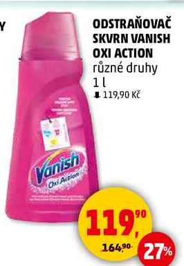 ODSTRAŇOVAČ SKVRN VANISH OXI ACTION různé druhy, 1 l 