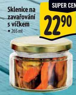 Sklenice na zavařování s víčkem