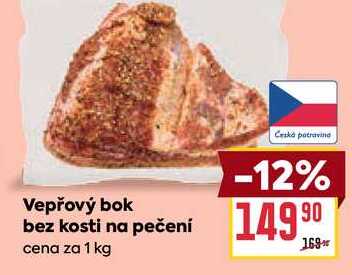 Vepřový bok bez kosti na pečení cena za 1 kg
