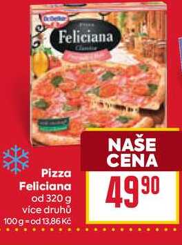 Pizza Feliciana od 320 g 