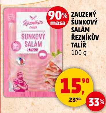 ZAUZENÝ ŠUNKOVÝ SALÁM ŘEZNÍKŮV TALÍŘ, 100 g 