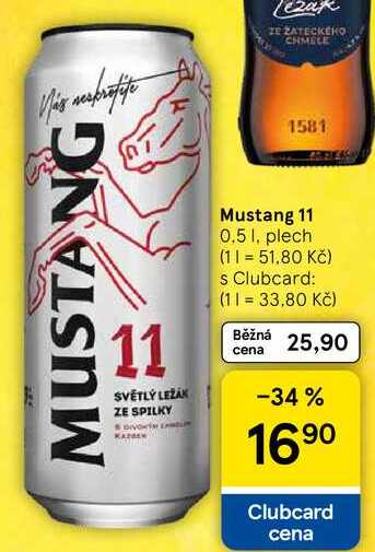Mustang 11, 0.5 l, plech