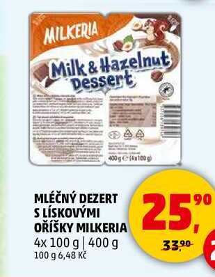 MLÉČNÝ DEZERT S LÍSKOVÝMI OŘÍŠKY MILKERIA, 4x 100 g 