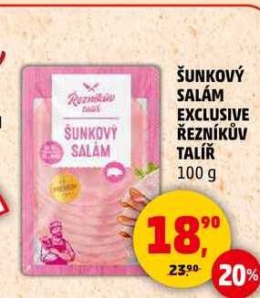ŠUNKOVÝ SALÁM EXCLUSIVE ŘEZNÍKŮV TALÍŘ, 100 g  