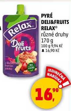 PYRÉ DELI&FRUITS RELAX různé druhy, 170 g