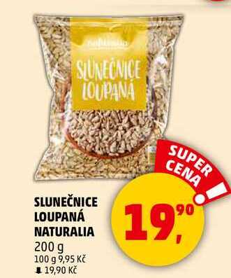 SLUNEČNICE LOUPANÁ NATURALIA, 200 g 