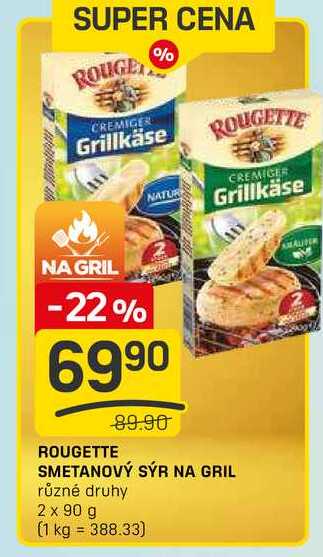 ROUGETTE SMETANOVÝ SÝR NA GRIL různé druhy 2 x 90 g 