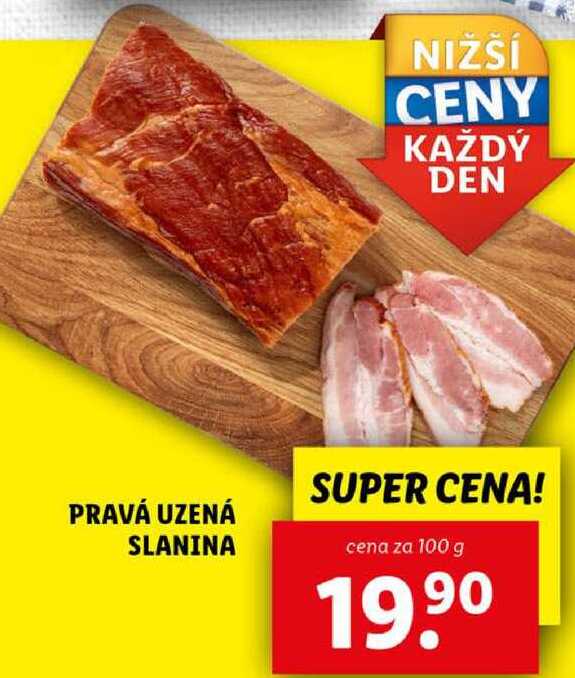 PRAVÁ UZENÁ SLANINA, cena za 100 g