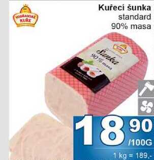 Kuřecí šunka standard 90% masa 100g