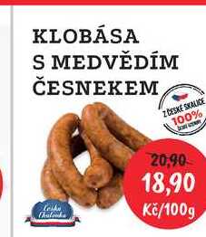 KLOBÁSA S MEDVĚDÍM ČESNEKEM Z ČESKÉ SKALICE 100% 100g 