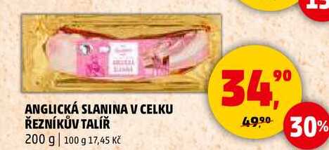 ANGLICKÁ SLANINA V CELKU ŘEZNÍKŮV TALÍŘ, 200 g  