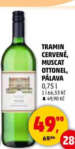 TRAMIN CERVENÉ, MUSCAT OTTONEL, PÁLAVA, 0,75 l
