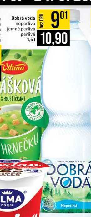 Dobrá voda neperlivá jemně perlivá perlivá 1,5l